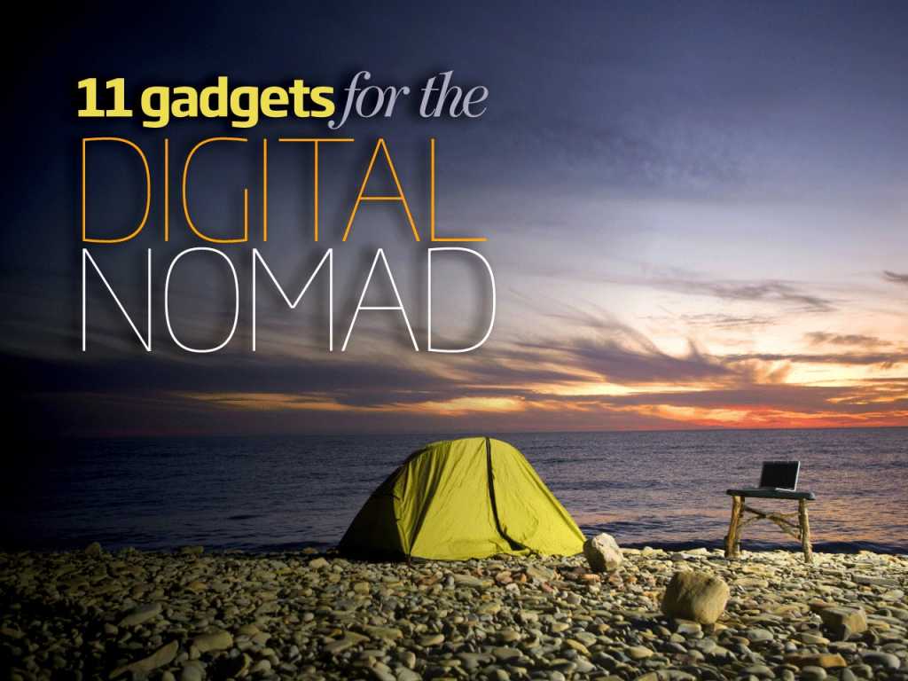 11 Gadgets for the Digital Nomad [slideshow cover]